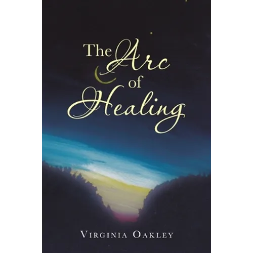 The Arc of Healing