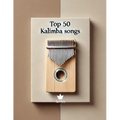 Kalimba Songbook: TOP 50 Kalimba Songs for kalimba in C 17 keys 8,5x11