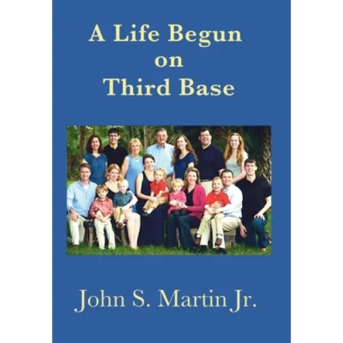 A Life Begun on Third Base