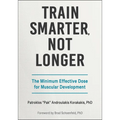 Train Smarter, Not Longer: The Minimum Effective Dose for Muscular Development