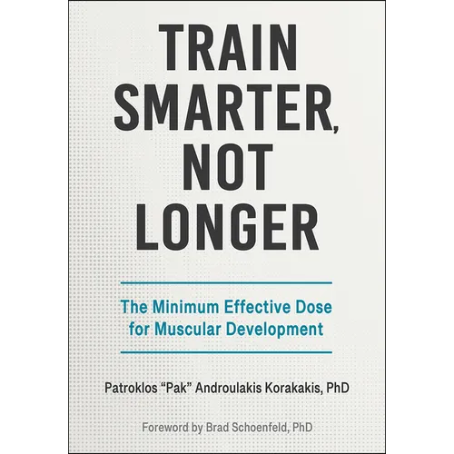 Train Smarter, Not Longer: The Minimum Effective Dose for Muscular Development