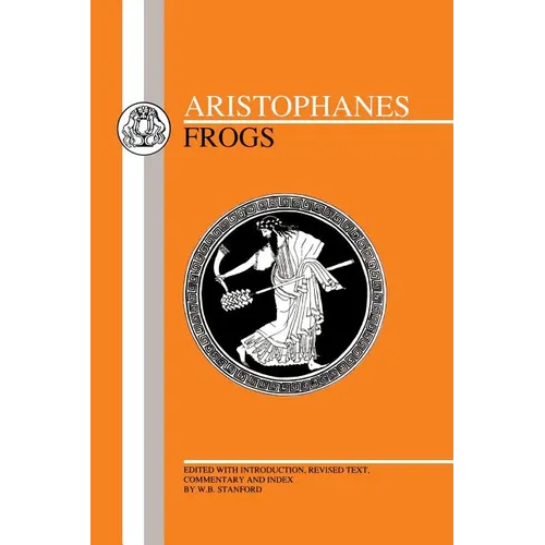 Aristophanes: Frogs