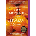 Bliss Montage: Stories