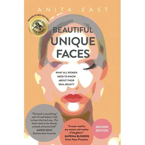Beautiful Unique Faces: What All Women Need to Know About Their Real Beauty