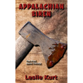 Appalachian Siren: An Erotic Horror-Backwoods/Splatterpunk