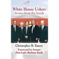 White House Usher: Stories from the Inside