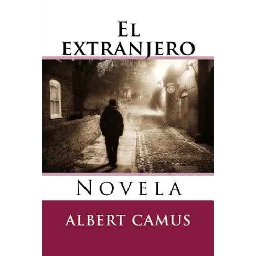 El extranjero: Novela