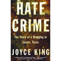 Hate Crime: The Story of a Dragging in Jasper, Texas