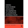 Using Discourse Analysis to Improve Classroom Interaction