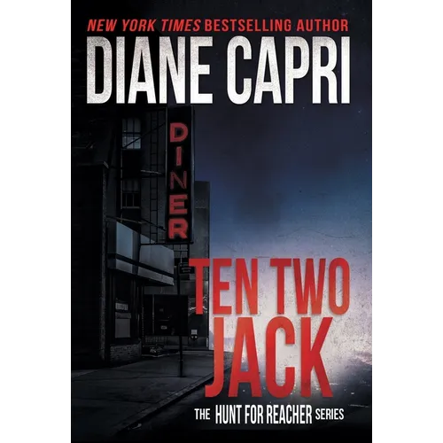Ten Two Jack: The Hunt for Jack Reacher Series