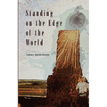 Standing on the Edge of the World