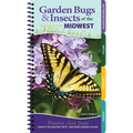 Garden Bugs & Insects of the Midwest: Identify Pollinators, Pests, and Other Garden Visitors