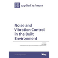 Noise and Vibration Control in the Built Environment