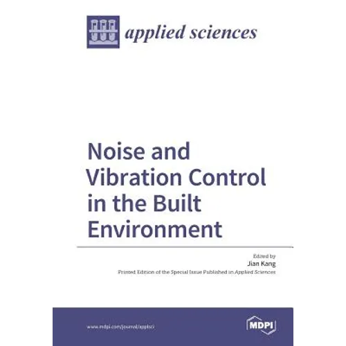 Noise and Vibration Control in the Built Environment