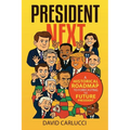 President Next: A Historical Roadmap to Forecasting the Future President