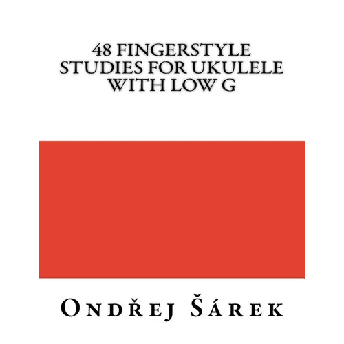 48 Fingerstyle Studies for Ukulele with low G