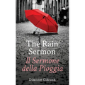 The Rain Sermon: Il Sermone della Pioggia