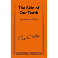 The Skin of Our Teeth