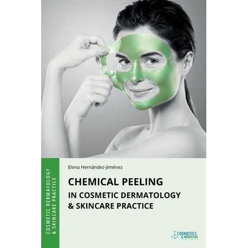 Chemical Peeling in Cosmetic Dermatology & Skincare Practice