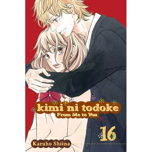 Kimi Ni Todoke: From Me to You, Vol. 16