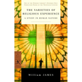 The Varieties of Religious Experience: A Study in Human Nature