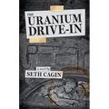 The Uranium Drive In