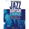 Wolf Marshall's Jazz Guitar Course: Mastering the Jazz Language - Book with Over 600 Audio Tracks