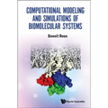 Computational Modeling & Simulations of Biomolecular Systems