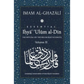 ESSENTIAL IHYA' 'ULUM AL-DIN - Volume 3: The Revival of the Religious Sciences