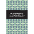 The Strange Case of Dr. Jekyll and Mr. Hyde