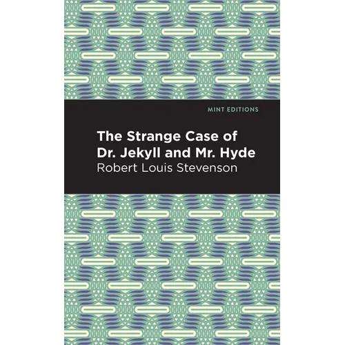 The Strange Case of Dr. Jekyll and Mr. Hyde