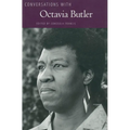 Conversations with Octavia Butler