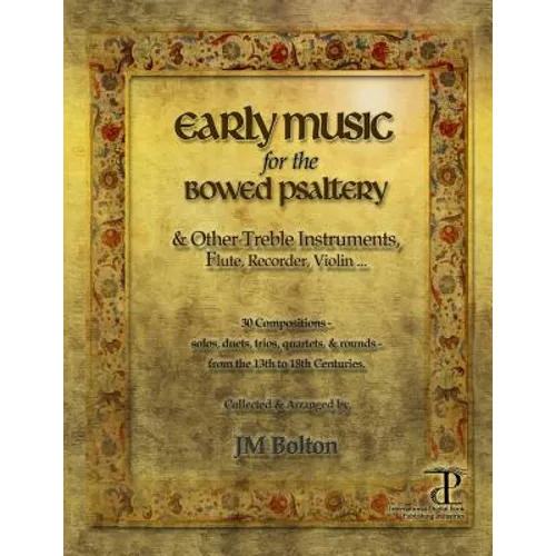 Early Music for the Bowed Psaltery