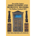 Turn-Of-The-Century Doors, Windows and Decorative Millwork: The Mulliner Catalog of 1893