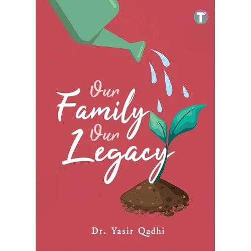 Our Family Our Legacy