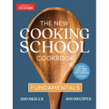 The New Cooking School Cookbook: Fundamentals
