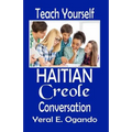 Teach Yourself Haitian Creole Conversation