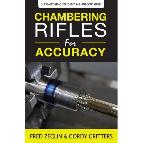 Chambering Rifles for Accuracy