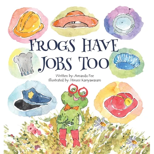 Frogs Have Jobs Too