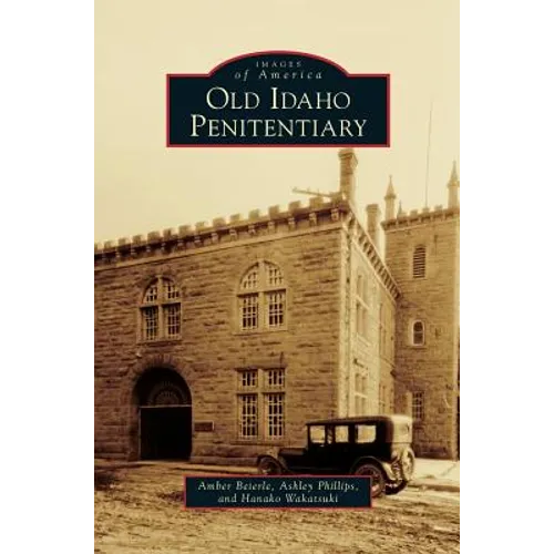 Old Idaho Penitentiary