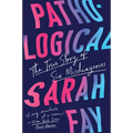 Pathological: The True Story of Six Misdiagnoses