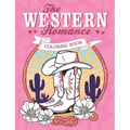 The Western Romance Coloring Book: A Cowboy Adventure of Creativity and Colour