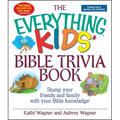 The Everything Kids' Bible Trivia Book