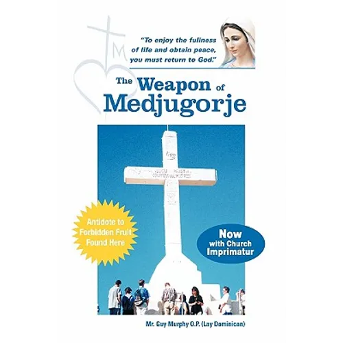 The Weapon of Medjugorje