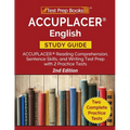 ACCUPLACER English Study Guide: ACCUPLACER Reading Comprehension, Sentence Skills, and Writing Test Prep with 2 Practice Tests [2nd Edition]