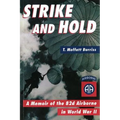 Strike and Hold: A Memoir of the 82nd Airborne in World War II