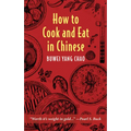 How to Cook and Eat in Chinese