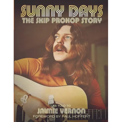 Sunny Days: The Skip Prokop Story