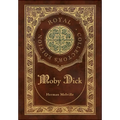 Moby Dick (Royal Collector's Edition) (Case Laminate Hardcover with Jacket)