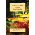 Nearly a Caress: Last Poems